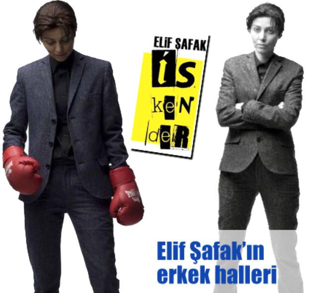 Elif Safak In Erkek Halleri Son Dakika