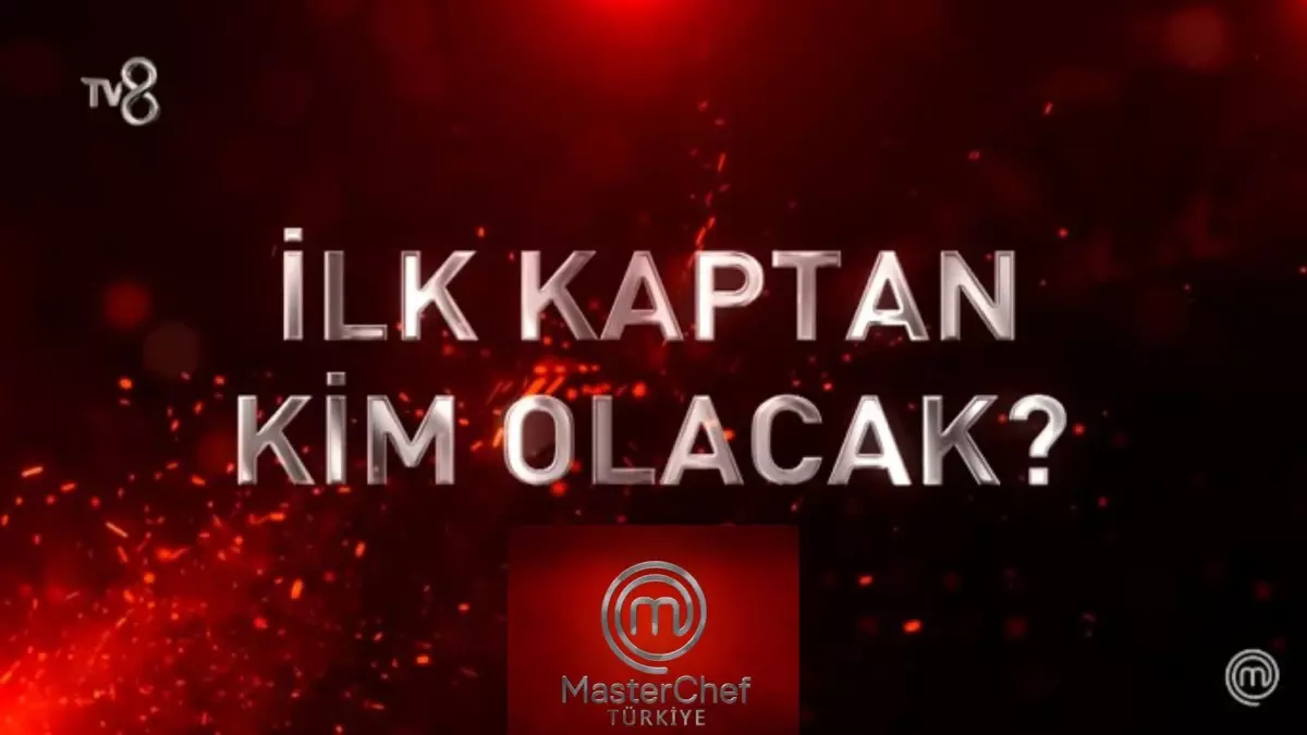 Masterchef yeni bölüm fragmanı yayınlandı mı Masterchef te ilk kaptan