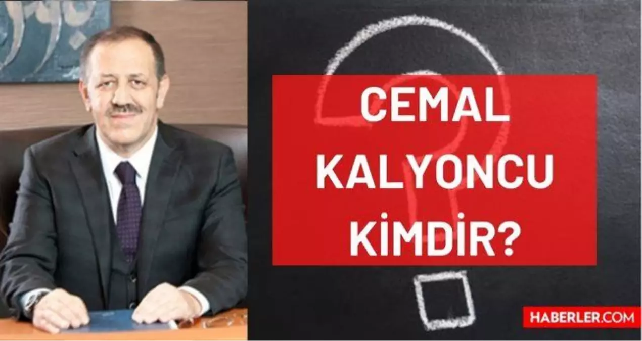 Cemal Kalyoncu kimdir Kaç yaşında nereli mesleği ne Kalyon Grup