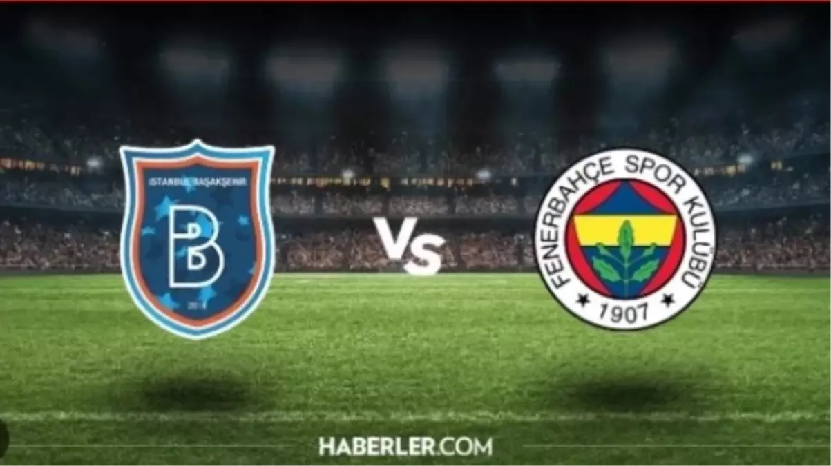 Fenerbahçe Başakşehir maçı neden ertelendi ertelendi mi Fenerbahçe