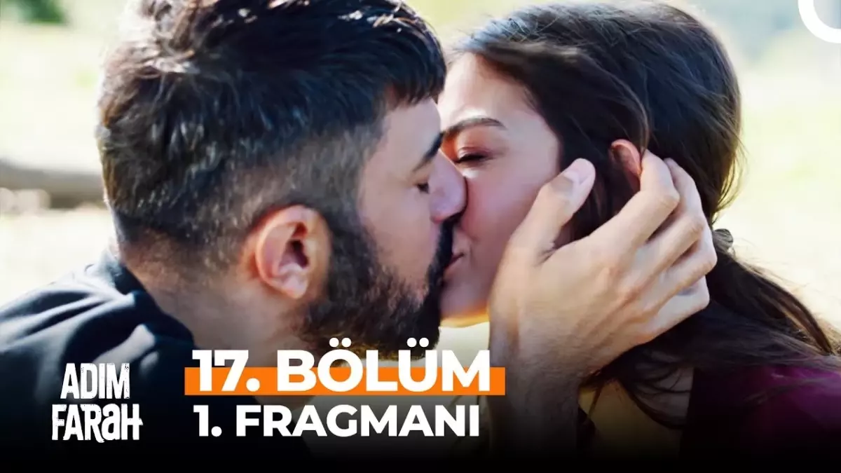 ADIM FARAH YENİ BÖLÜM 17 BÖLÜM ne zaman fragman yayınlandı mı Adım