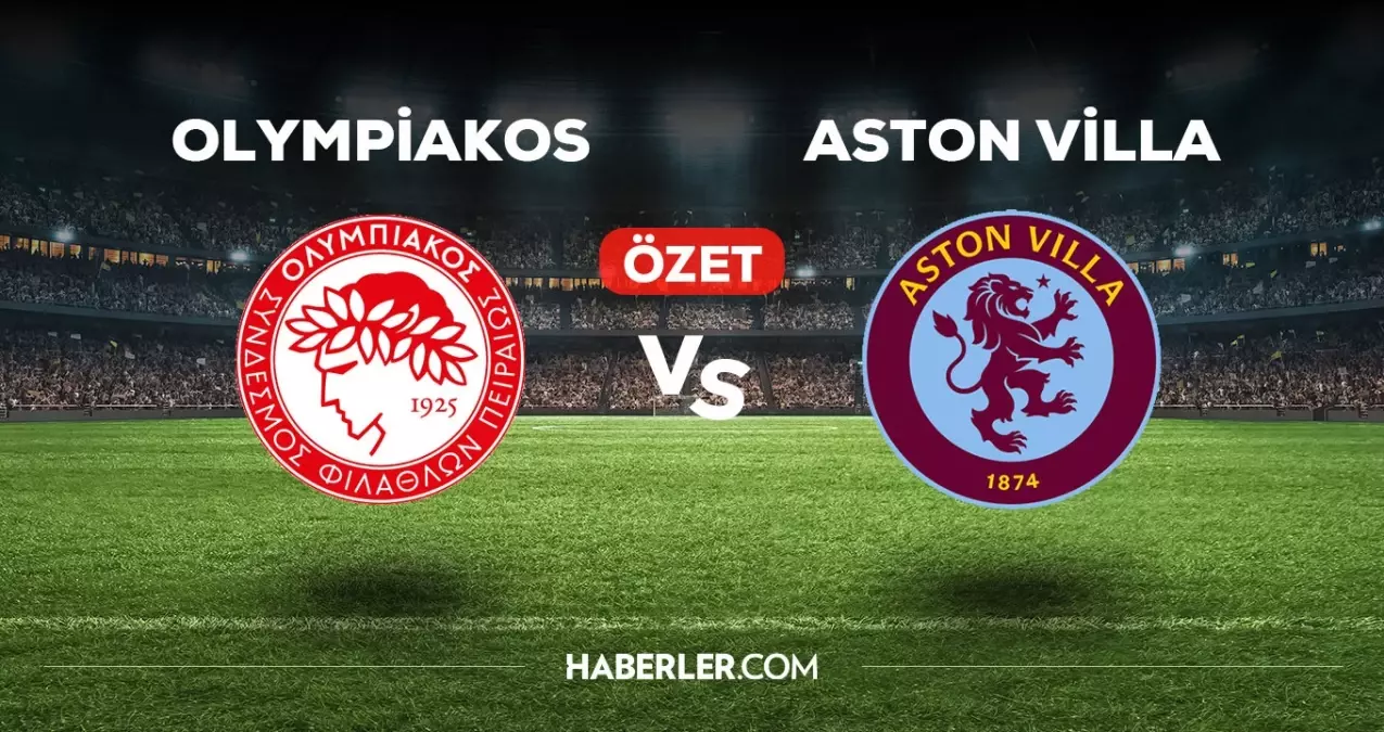 Olympiakos Aston Villa Ma Zeti Ve Golleri Izle V Deo Olympiakos A