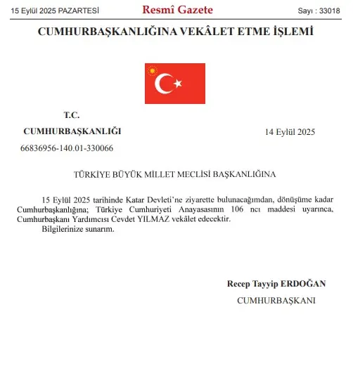 The name that will act on behalf of the Presidency during Erdoğan's visit to Qatar has been announced