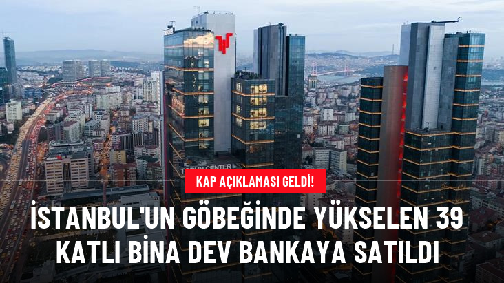 39 katlı Torun Tower Ofis binası Denizbank'a satıldı
