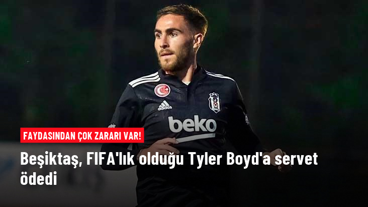 Beşiktaş, FIFA'daki Tyler Boyd dosyasını kapattı