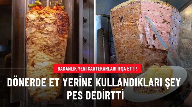 Bakanlık yeni sahtekarları ifşa etti! Dönerde et yerine kullandıkları şey pes dedirtti