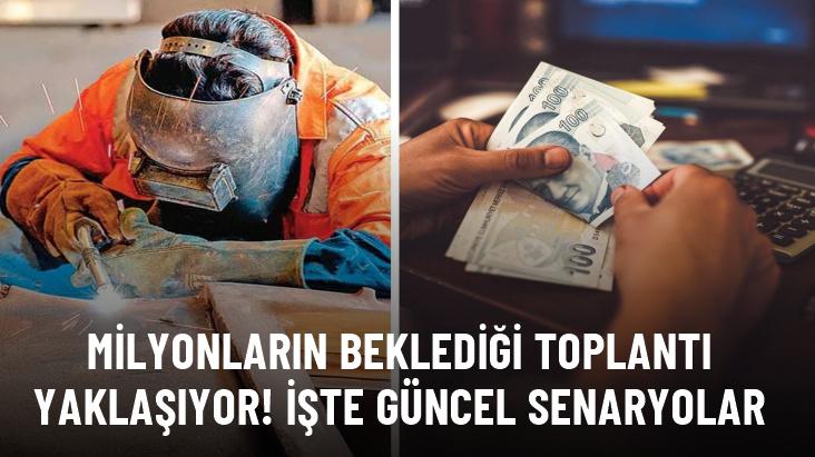 Milyonların beklediği toplantı yaklaşıyor! İşte güncel senaryolar