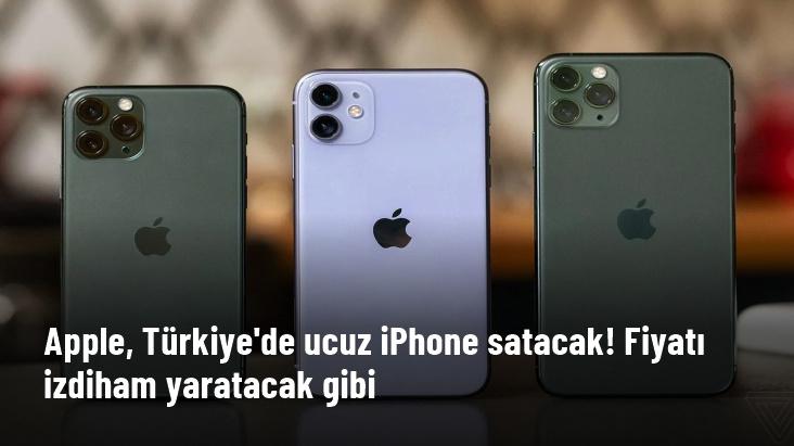 Apple, Türkiye'de ucuz iPhone satacak