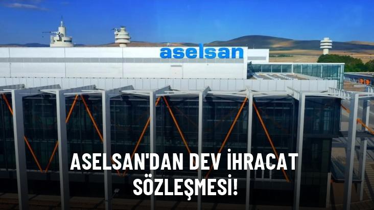 ASELSAN'dan Orta Doğu'ya 42 Milyon dolarlık ihracat sözleşmesi