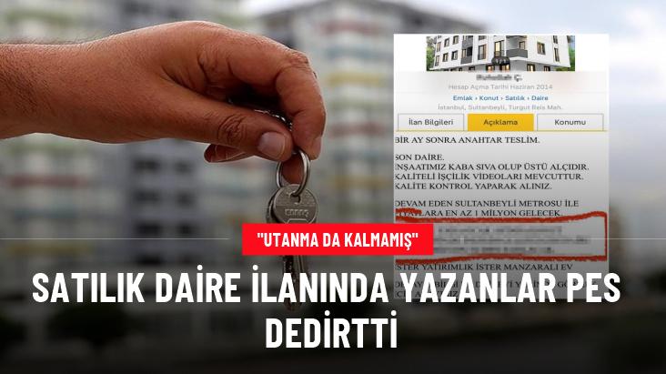 Satılık daire ilanında yazanlar pes dedirtti