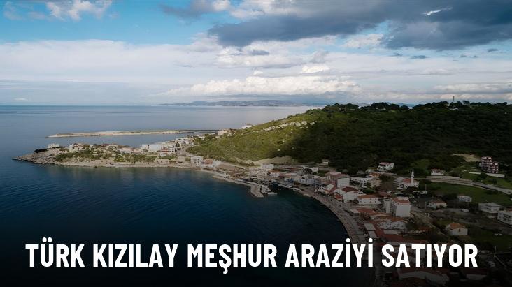 Türk Kızılay meşhur araziyi satıyor