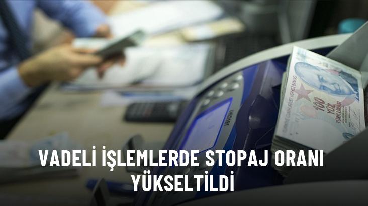 Stopaj oranı yüzde 10'dan yüzde 15'e yükseltildi