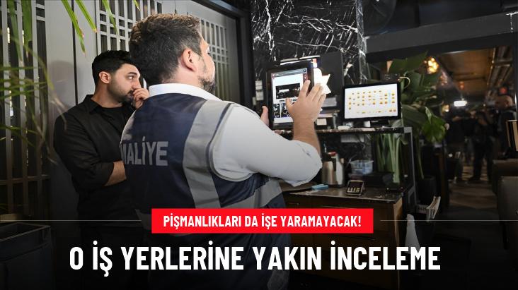 Maliye, birçok iş yerine sıkı vergi denetim başlattı