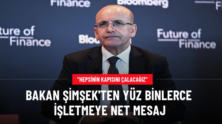 Bakan Şimşek'ten kayıt dışılıkla mücadele mesajı: Hepsinin kapısını çalacağız