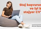 Staj başvurusu ve iyi bir stajyer CV'si