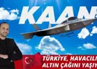 Türkiye, havacılığın altın çağını yaşıyor