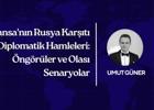 Fransa'nın Rusya Karşıtı Diplomatik Hamleleri: Öngörüler ve Olası Senaryolar