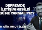 Depremde iletişim kesildi. Peki ne yapmalıyız?