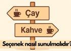 Hayatta seçenek nasıl sunulmalıdır?