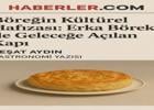 Tarihi Türk Börek Kültüründen Günümüze: Erka Börek’in Yolculuğu