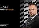 Petrol, Tahvil getirileri ve Bitcoin