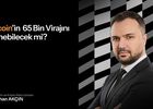 Bitcoin’in 65 Bin virajını dönebilecek mi?