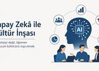 Yapay Zekâ ile Kültür İnşası