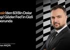 Bitcoin'den 63 bin dolar çıkışı! Gözler Fed’in gizli raporunda