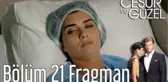 Cesur ve Güzel 21. Bölüm Fragman