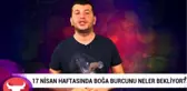 17 Nisan Haftasında Boğa Burcunu Neler Bekliyor?