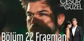 Cesur ve Güzel 22. Bölüm Fragman