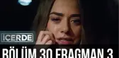 İçerde 30. Bölüm 3. Fragman (İnternet Özel)