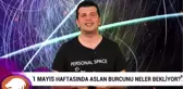 1 Mayıs Haftasında Aslan Burcunu Neler Bekliyor?