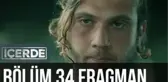 İçerde 34. Bölüm Fragman