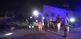 Adana - Kamyon Ile Çarpışan Motosikletteki 2 Kişi Öldü, 1 Kişi Yaralandı