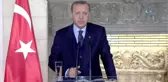 Cumhurbaşkanı Erdoğan: 