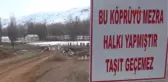 Sivas 'Bu Köprüyü Biz Yaptık, Geçmeyin' Levhası
