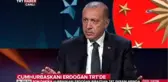 Cumhurbaşkanı Erdoğan: 