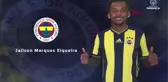 Spor Fenerbahçe'den Jailson'a Hoşgeldin Videosu