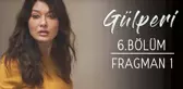 Gülperi | 6.bölüm - Fragman 1