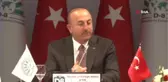Dışişleri Bakanı Çavuşoğlu: 