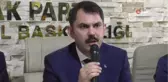 Çevre ve Şehircilik Bakanı Kurum: 