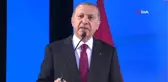 Cumhurbaşkanı Erdoğan: 