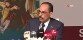 Cumhurbaşkanı Sözcüsü İbrahim Kalın: 