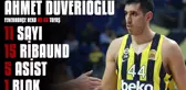 Maçın Yıldızları | Ahmet Düverioğlu - Fenerbahçe Beko 89-56 Tofaş
