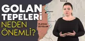 Kronolojik Sıralamayla Golan Tepeleri'nin Önemi