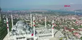 İstanbul- Büyük Çamlıca Camii'nin Resmi Açılışı Yapılıyor