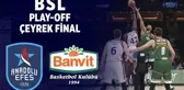 Bsl Play-Off Çeyrek Final 1. Maç Özeti | Anadolu Efes 81-72 Banvit