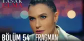 Yasak Elma 54. Bölüm Fragmanı