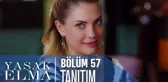 Yasak Elma 57. Bölüm Tanıtımı